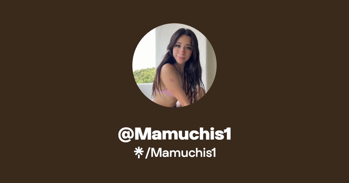 Mamuchis1 - Find @Mamuchis1 Onlyfans - Linktree