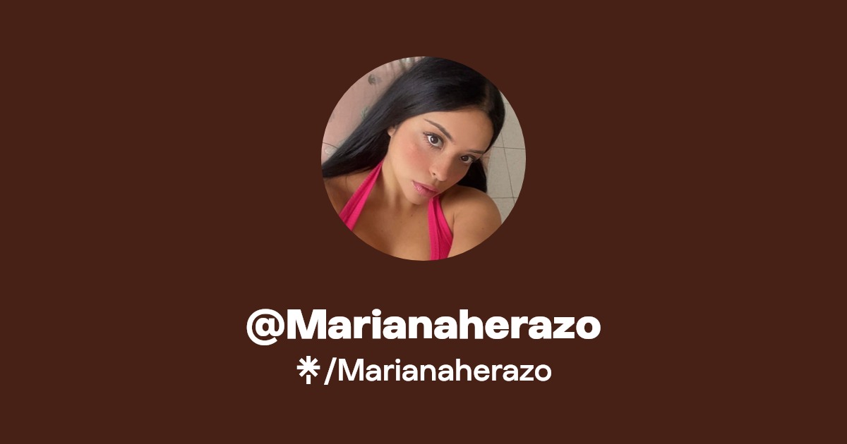 Marianaherazo - Find @Marianaherazo Onlyfans - Linktree