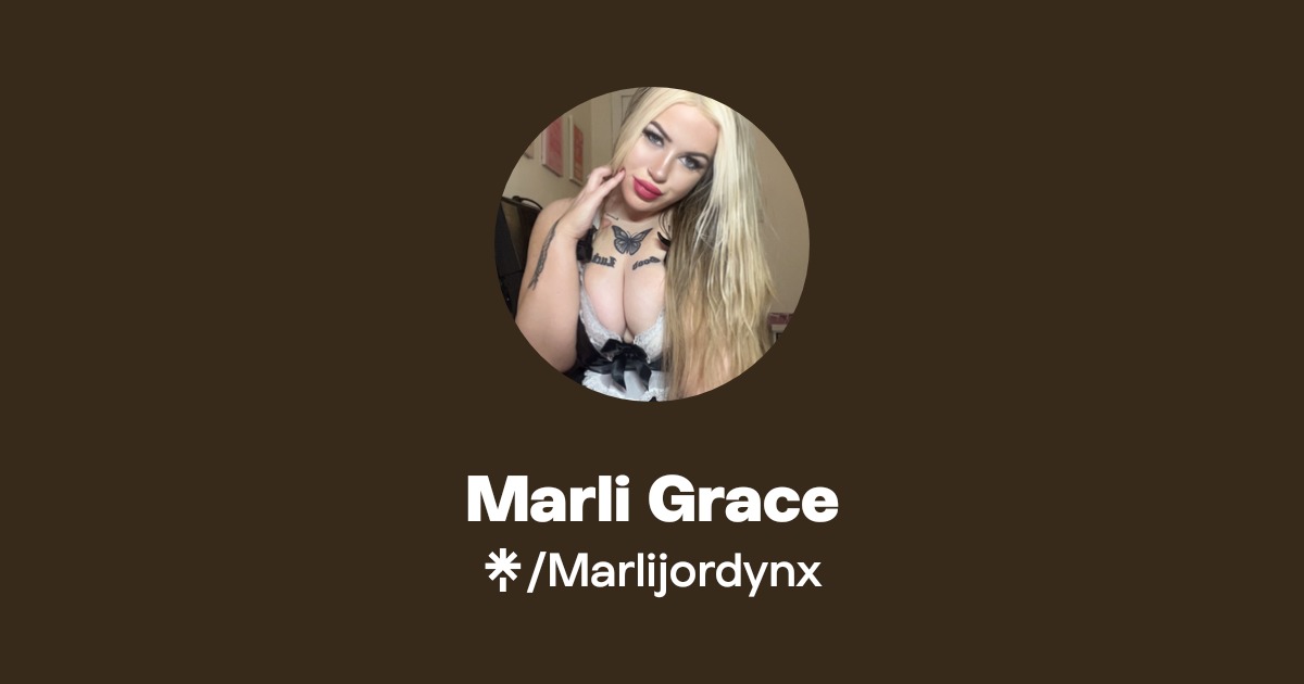 Marli Grace - Find Marli Grace Onlyfans - Linktree