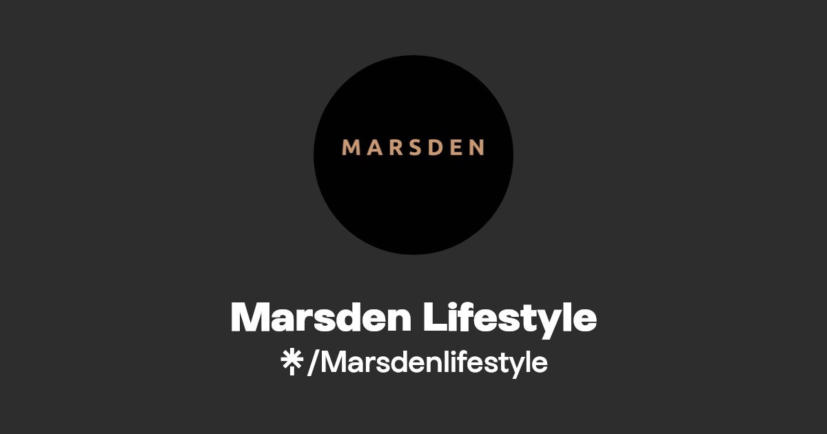 Marsden Lifestyle | Instagram, Facebook, TikTok | Linktree