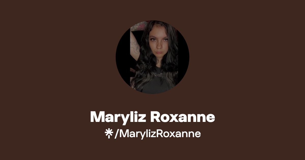 Maryliz Roxanne - Find Maryliz Roxanne Onlyfans - Linktree