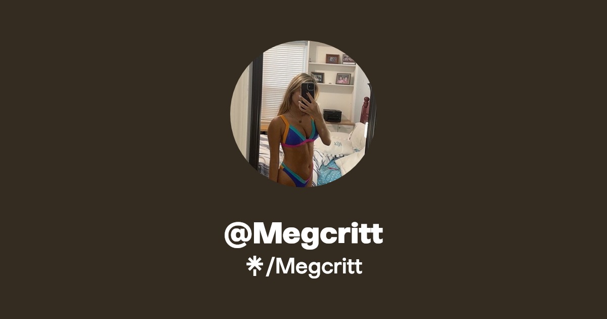 Megcritt | Instagram | Linktree