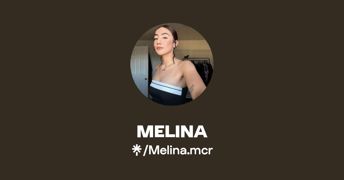 MELINA - Find MELINA Onlyfans - Linktree