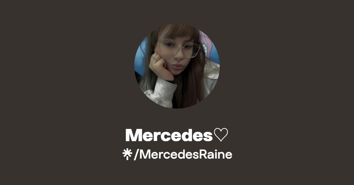 Mercedes♡ - Find Mercedes♡ Onlyfans - Linktree