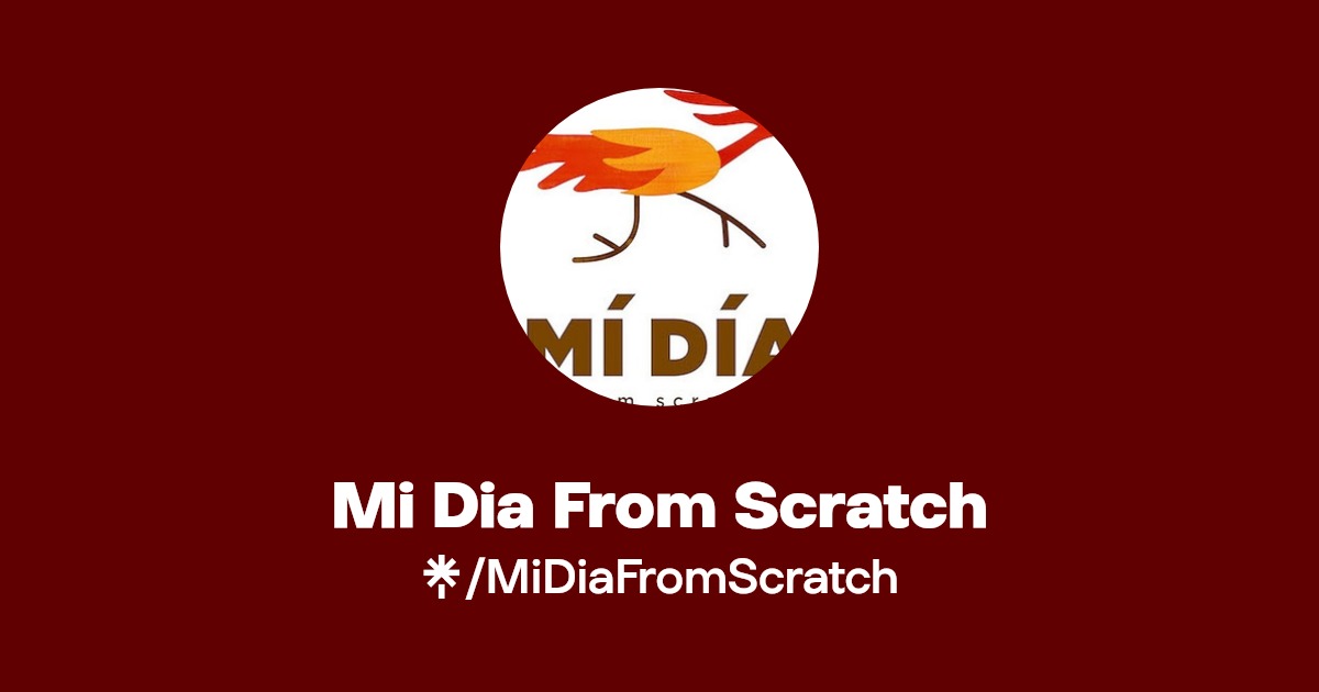 Mi Dia From Scratch Instagram, TikTok Linktree