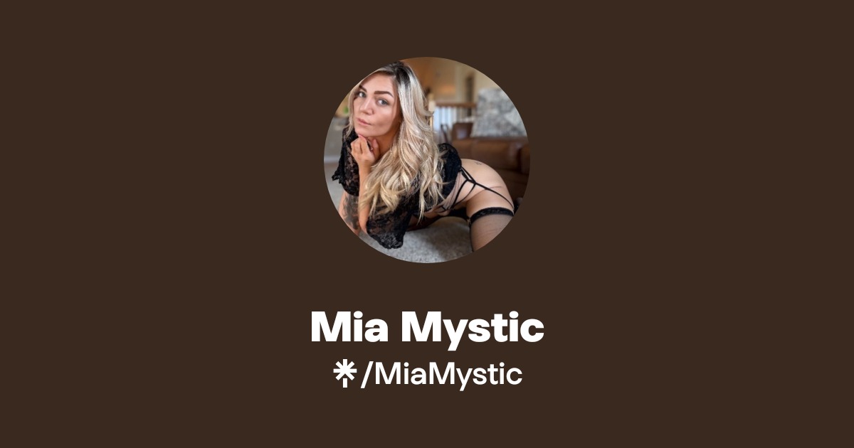 Mia Mystic - Find Mia Mystic Onlyfans - Linktree