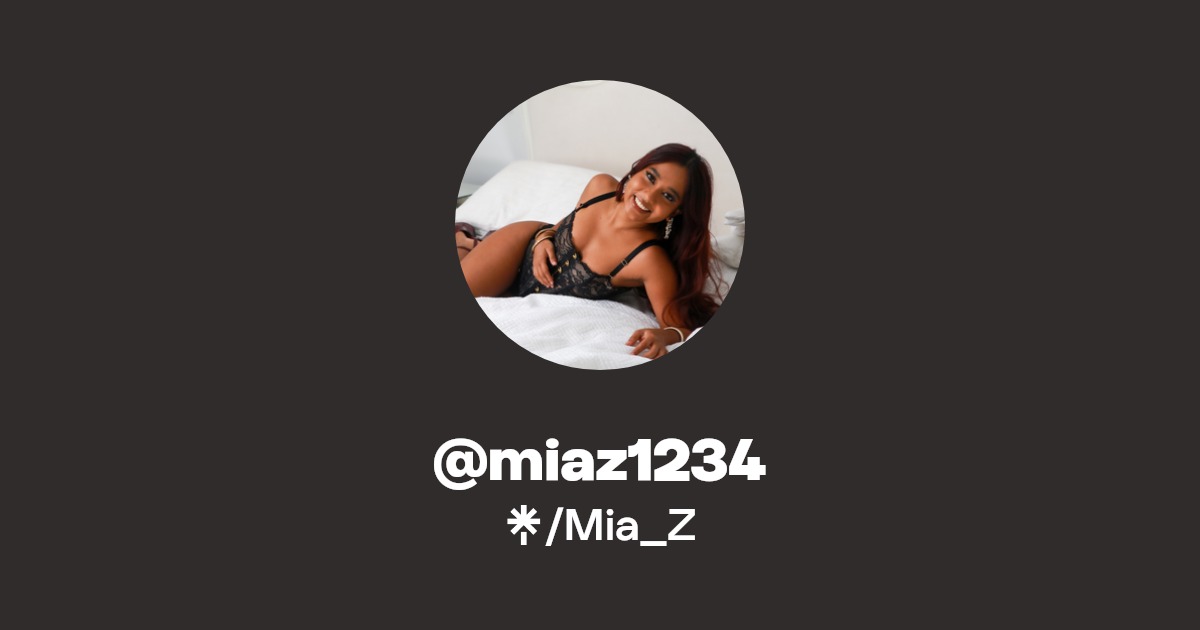 @miaz1234 - Find @miaz1234 Onlyfans - Linktree