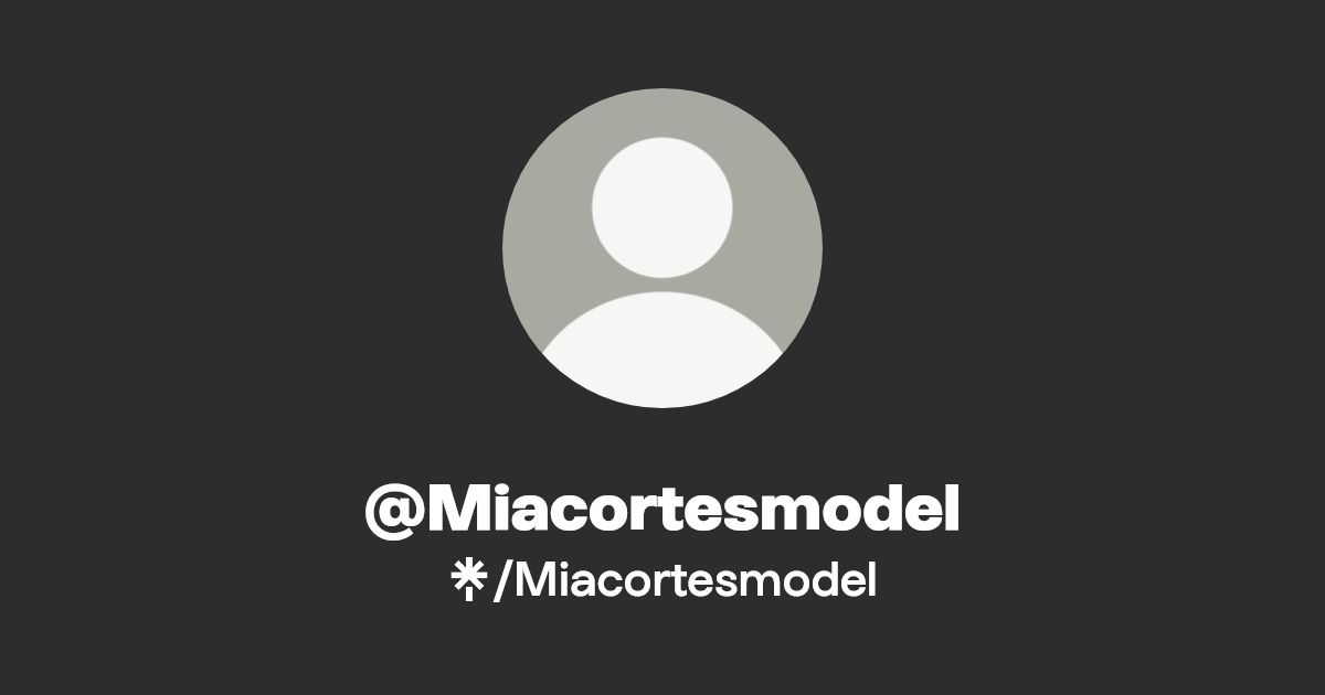 Miacortesmodel - Find @Miacortesmodel Onlyfans - Linktree