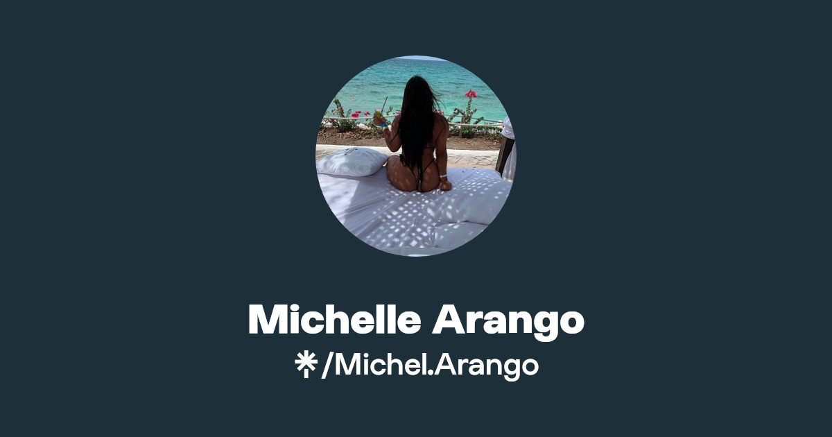 Michelle Arango - Find Michelle Arango Onlyfans - Linktree