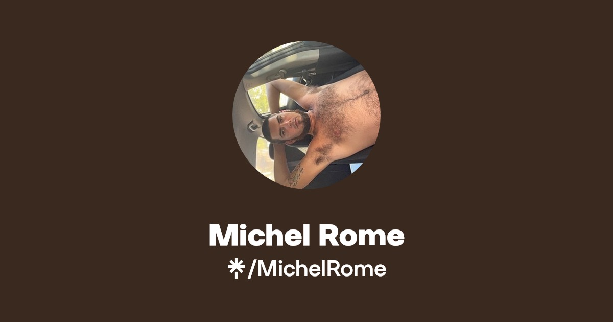 Michel Rome - Find Michel Rome Onlyfans - Linktree