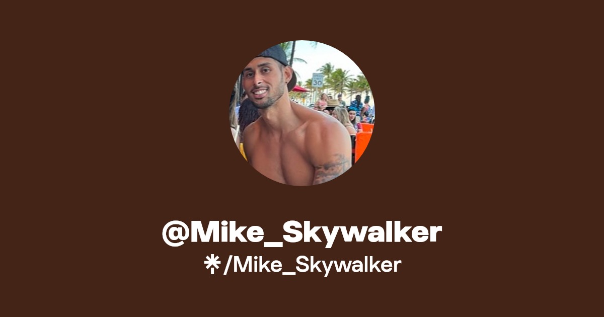 Mike_Skywalker - Find @Mike_Skywalker Onlyfans - Linktree