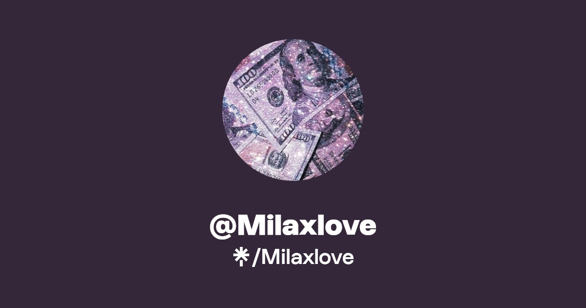 Milaxlove - Find @Milaxlove Onlyfans - Linktree