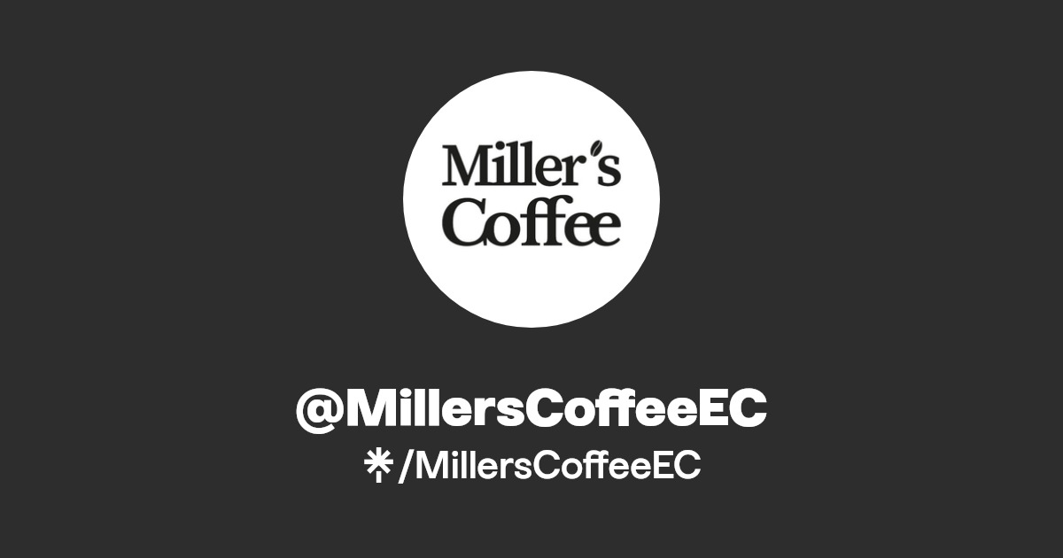 MillersCoffeeEC Instagram, Facebook Linktree