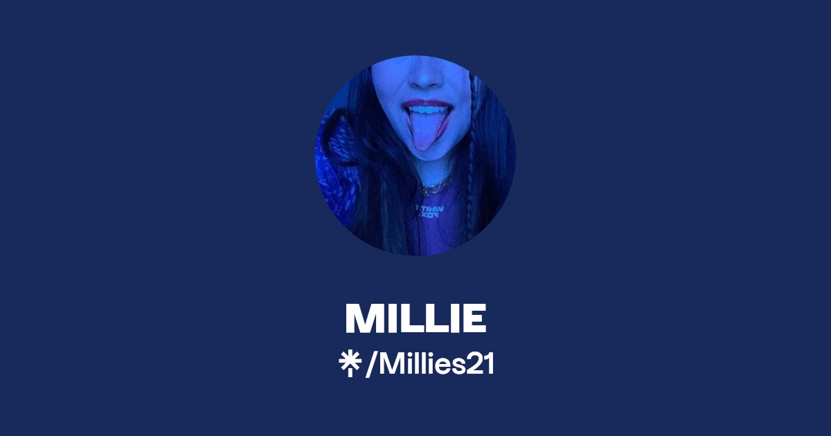 MILLIE - Find MILLIE Onlyfans - Linktree