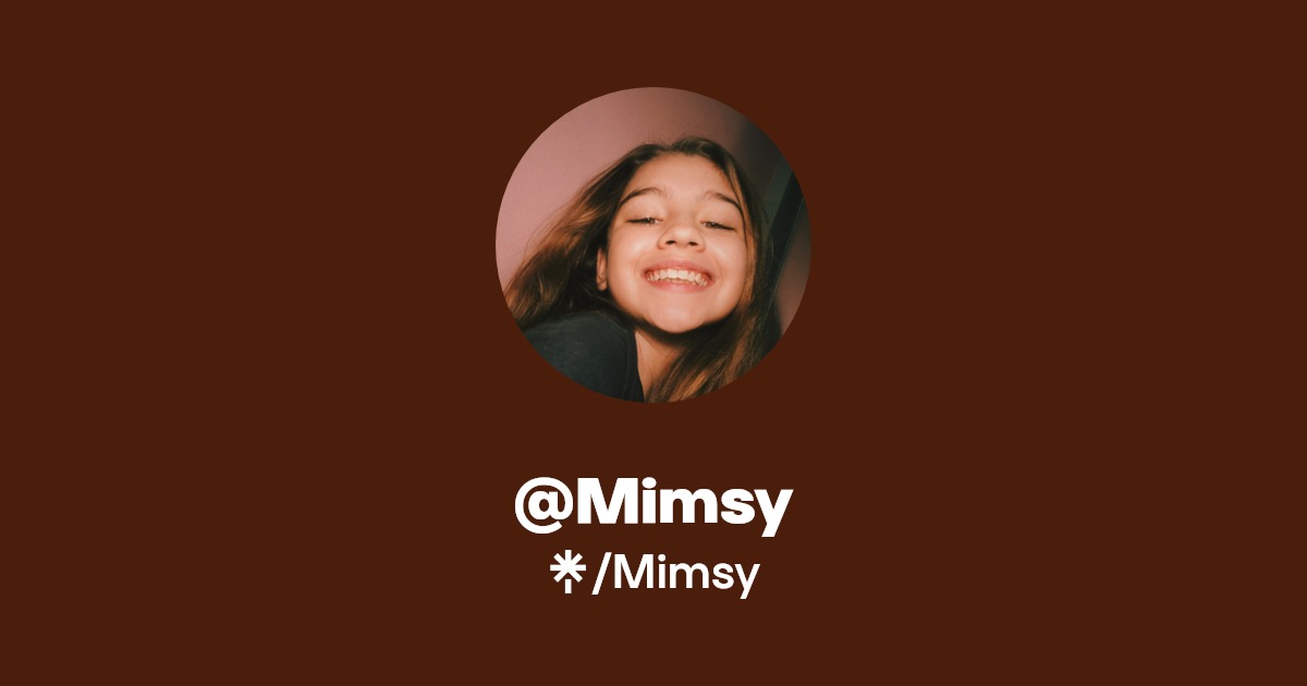 Mimsy - Listen on YouTube, Spotify - Linktree