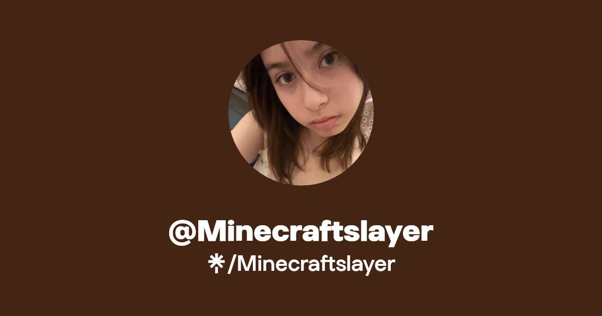 Minecraftslayer | Twitter, Instagram | Linktree