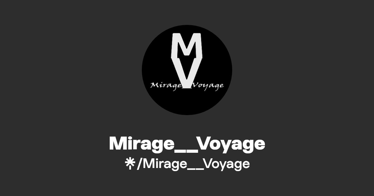 Mirage__Voyage Twitter, Instagram, TikTok, Twitch Linktree