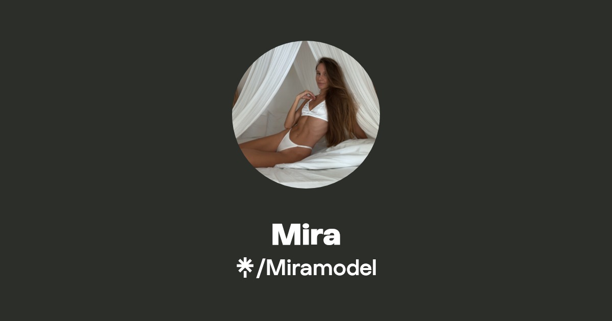 Mira - Find Mira Onlyfans - Linktree