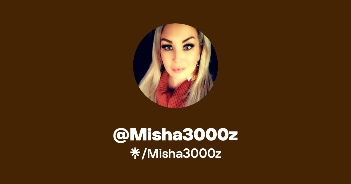 Misha3000z - Find @Misha3000z Onlyfans - Linktree
