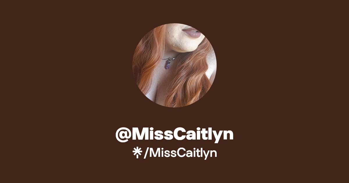 MissCaitlyn - Find @MissCaitlyn Onlyfans - Linktree