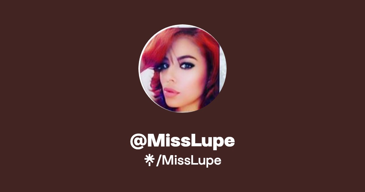 MissLupe - Find @MissLupe Onlyfans - Linktree