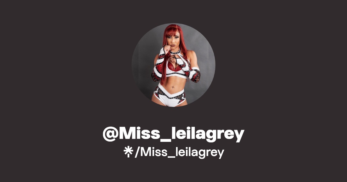 Miss_leilagrey - Find @Miss_leilagrey Onlyfans - Linktree