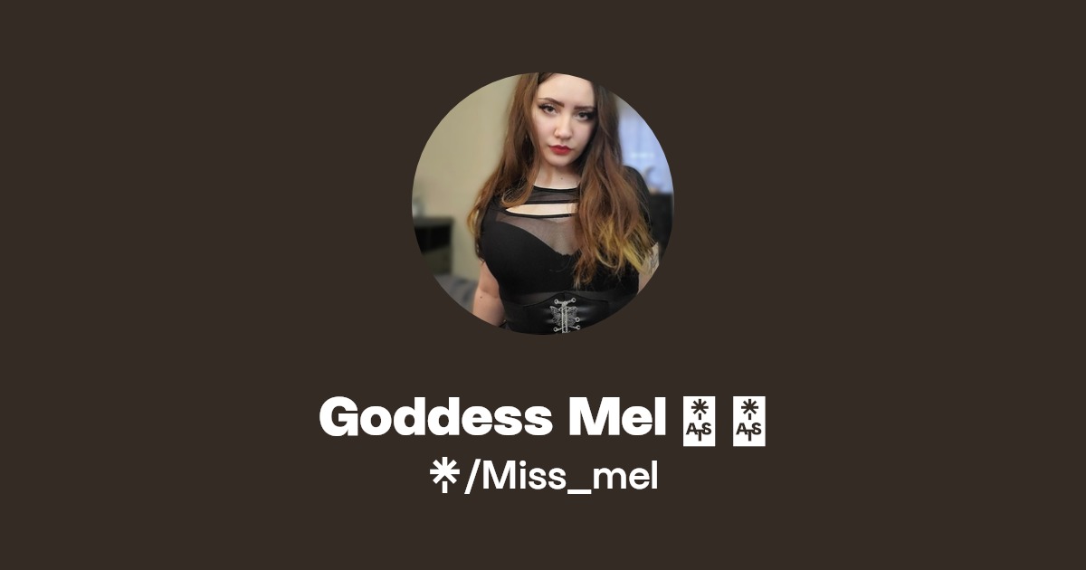 Goddess Mel 👑 🖤 | Linktree