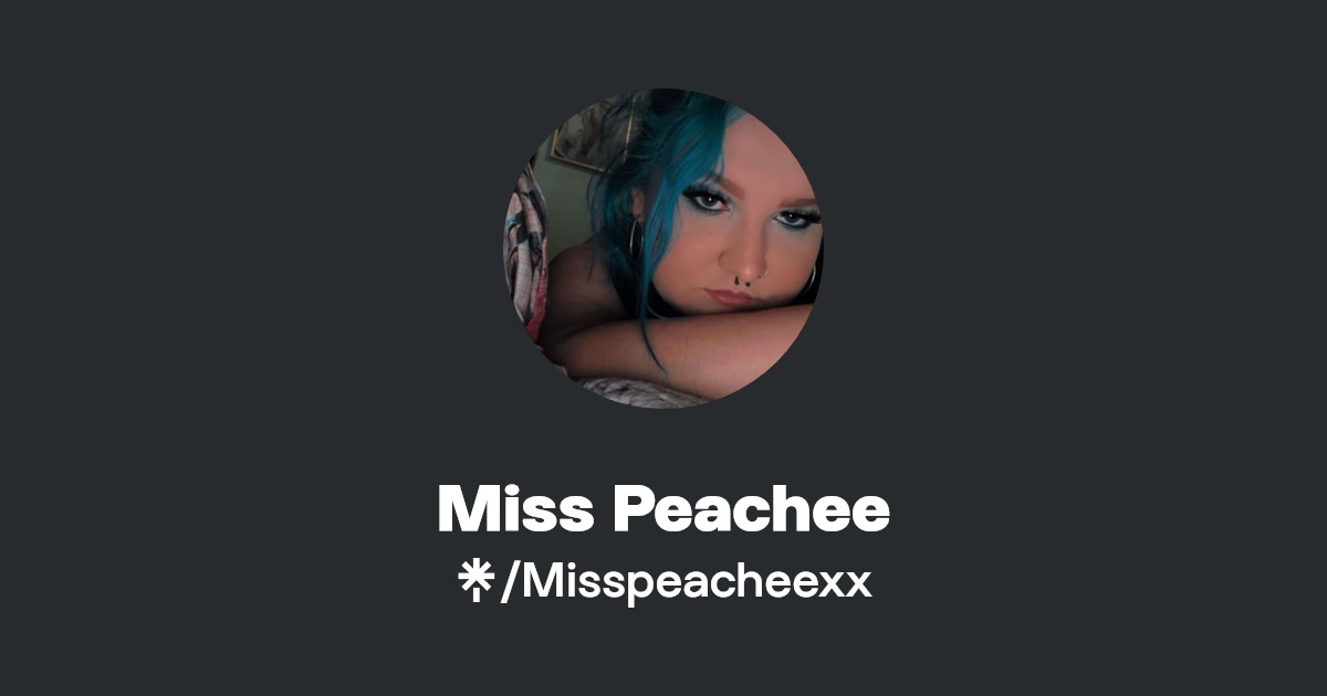 Miss Peachee - Find Miss Peachee Onlyfans - Linktree
