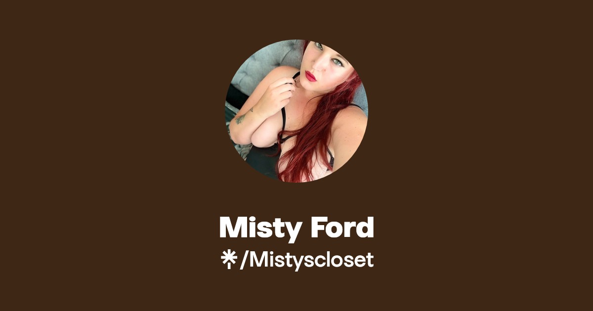 Misty Ford - Find Misty Ford Onlyfans - Linktree