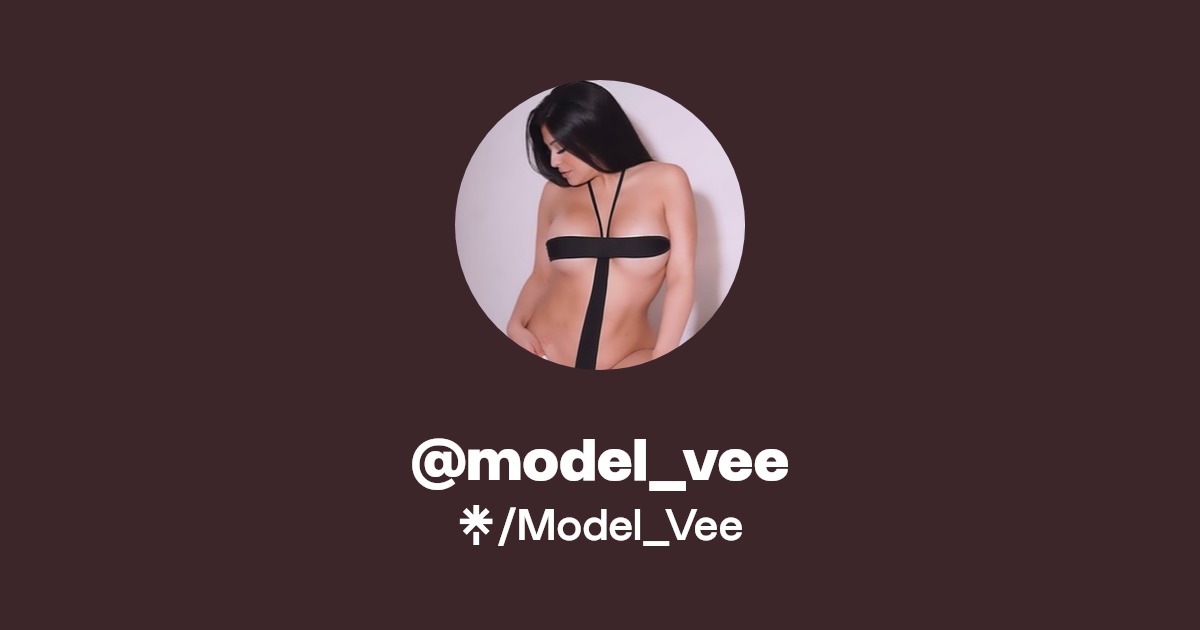 @model_vee - Find @model_vee Onlyfans - Linktree