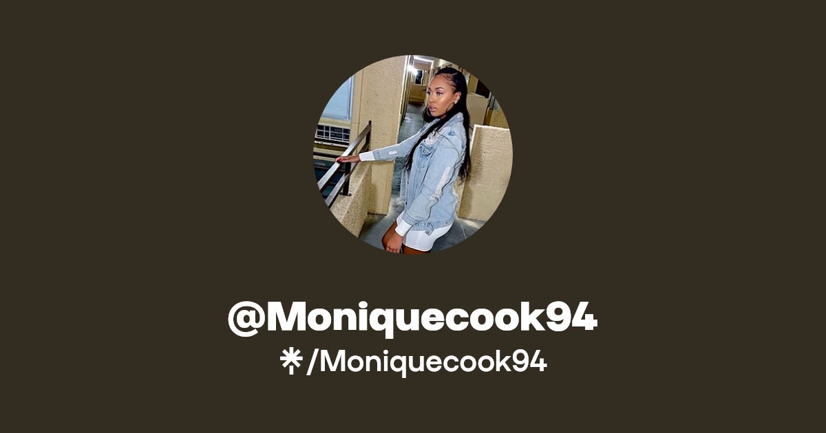 Moniquecook94 | Twitter, Instagram | Linktree