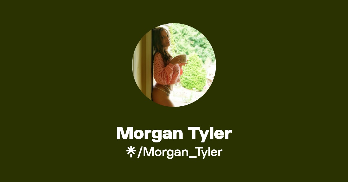 Morgan Tyler - Find Morgan Tyler Onlyfans - Linktree