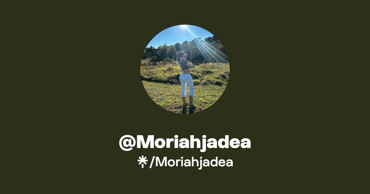Moriahjadea | Twitter, Facebook, TikTok | Linktree