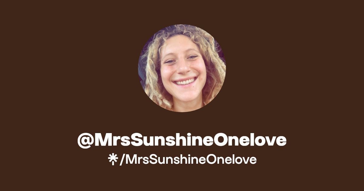 MrsSunshineOnelove - Find @MrsSunshineOnelove Onlyfans - Linktree