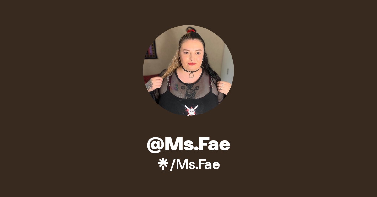 Ms.Fae - Find @Ms.Fae Onlyfans - Linktree