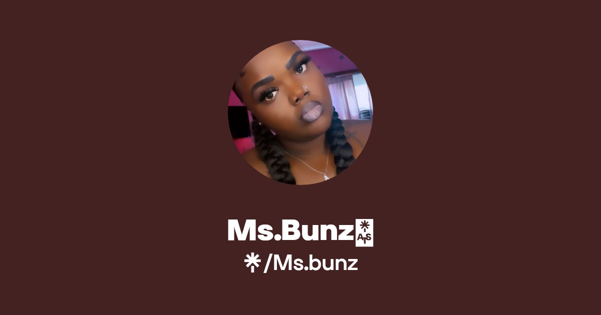 Ms.Bunz🦋 - Find Ms.Bunz🦋 Onlyfans - Linktree