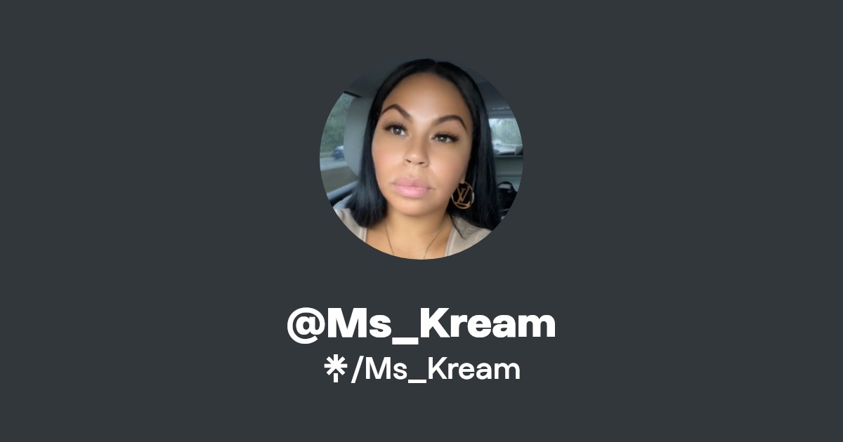 @Ms_Kream | Linktree