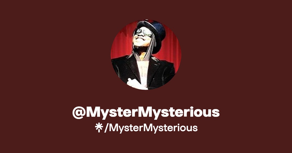 MysterMysterious | Twitter | Linktree
