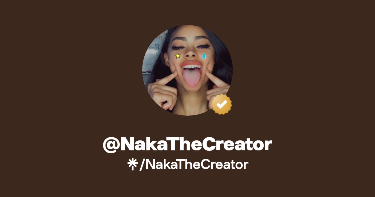 NakaTheCreator | Twitter, Instagram, Facebook, TikTok | Linktree