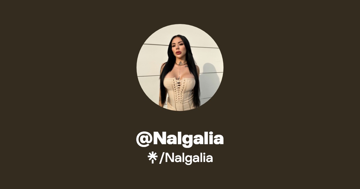 Nalgalia - Find @Nalgalia Onlyfans - Linktree