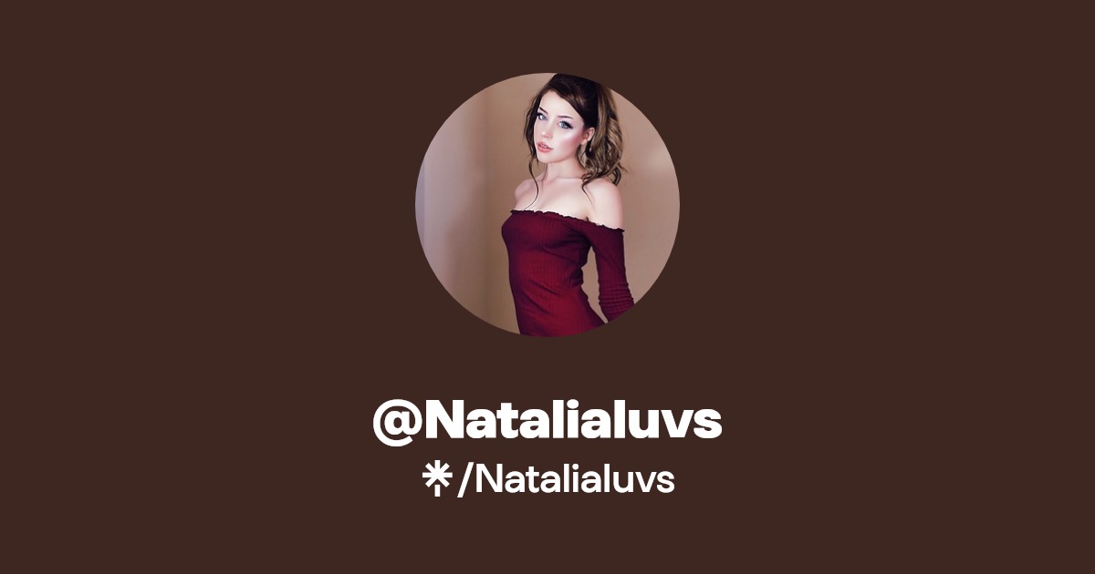 Natalialuvs | Twitter, Instagram | Linktree