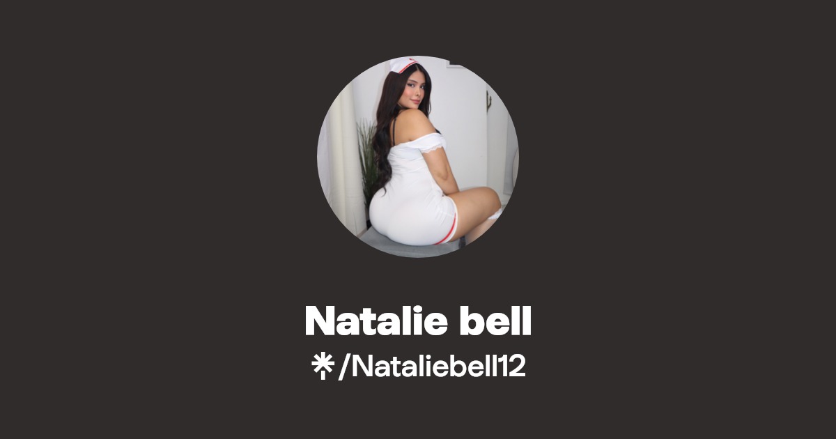 Natalie bell - Find Natalie bell Onlyfans - Linktree