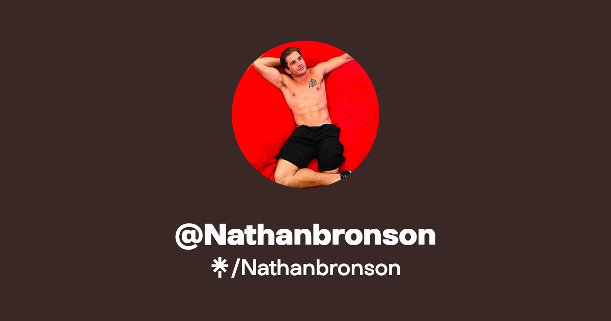 Nathanbronson - Find @Nathanbronson Onlyfans - Linktree