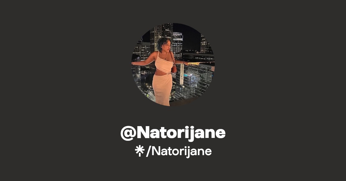 Natorijane | Instagram, TikTok | Linktree