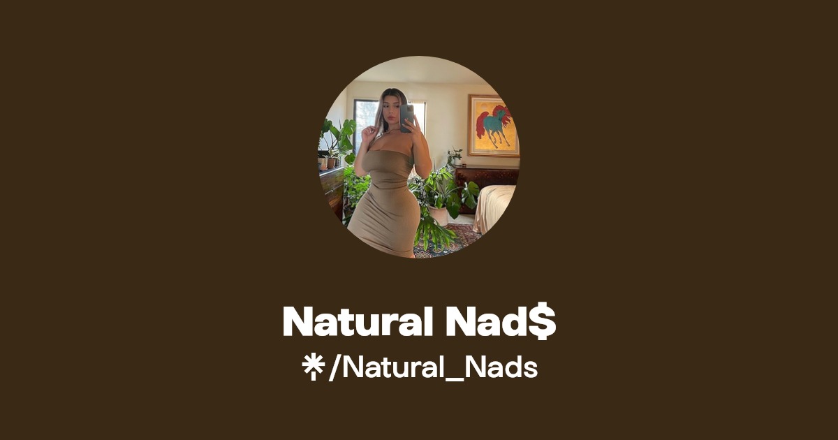 Natural Nad$ | TikTok | Linktree