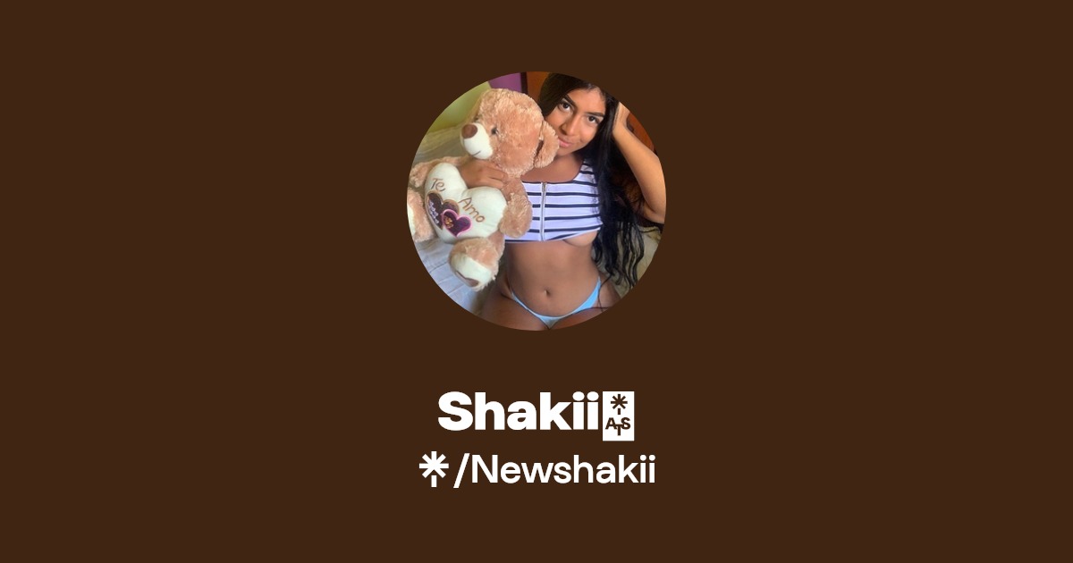 Shakii - Find Shakii Onlyfans - Linktree