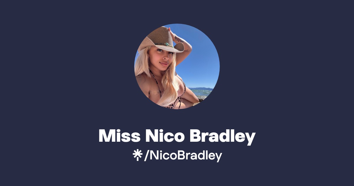 Miss Nico Bradley - Find Miss Nico Bradley Onlyfans - Linktree
