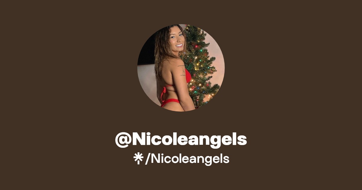 Nicoleangels - Find @Nicoleangels Onlyfans - Linktree