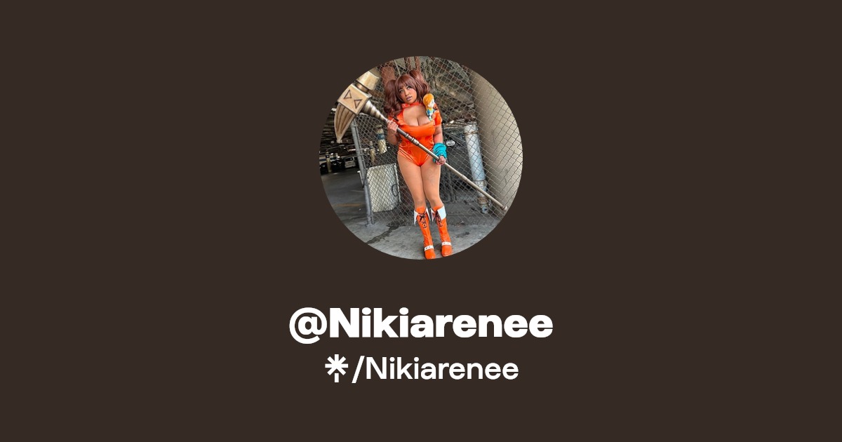 Nikiarenee | Instagram | Linktree