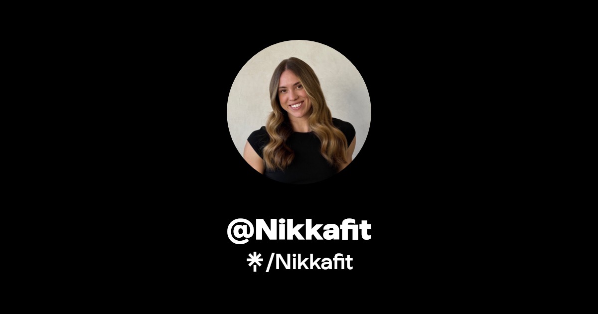 Nikkafit - Find @Nikkafit Onlyfans - Linktree